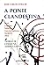 A Ponte Clandestina: Birri, Glauber, Solanas, García Espinosa, Sanjinés, Alea: Teorias de Cinema na América Latina