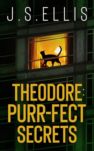 Theodore: Purr-fect secrets (Theodore: The Neighbour's Cat #3)