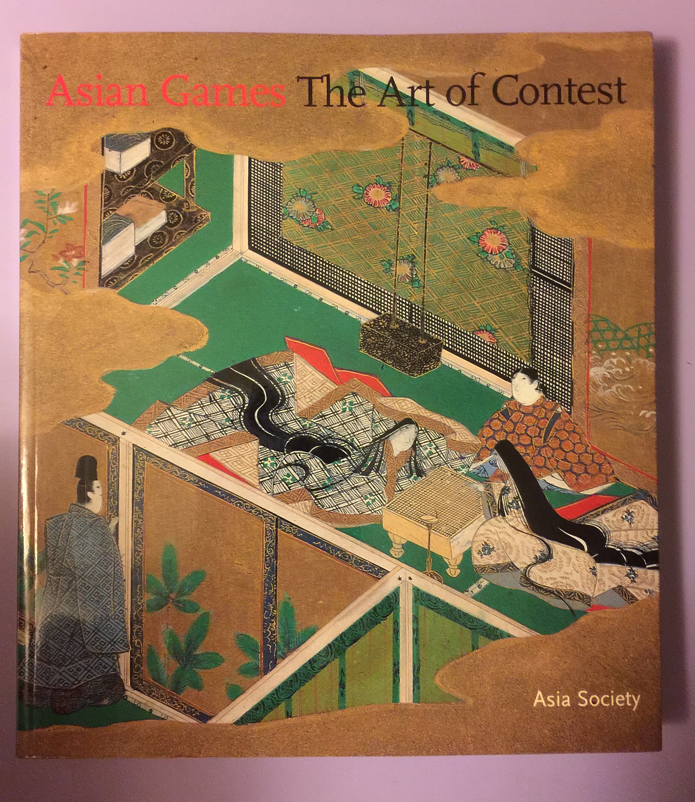 Asian Games : The Art of Contest (Paperback)