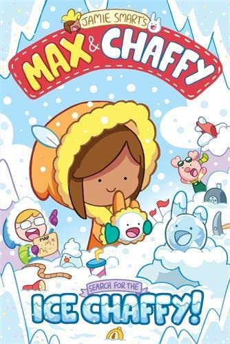 Max and Chaffy 3: Search for the Ice Chaffy (Paperback)