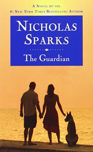 The Guardian by Sparks, Nicholas (2004) Mass Market Paperback