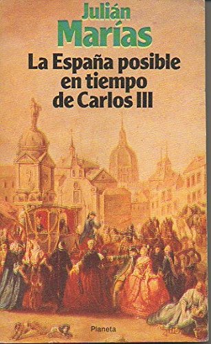 Portada de La España Posible en Tiempo de Carlos III, de Julián Marías