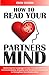 How to Read Your Partners M...