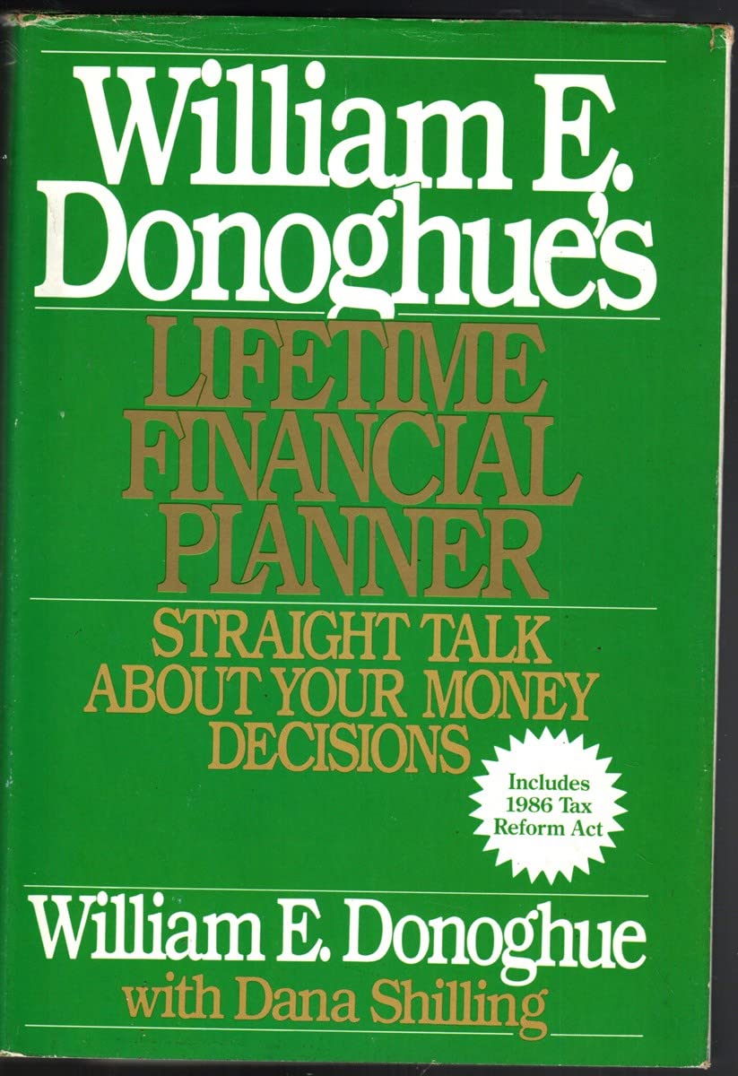 William E. Donoghue's Lifetime Financial Planner: Straight Talk About Your Money Decisions (Hardcover)