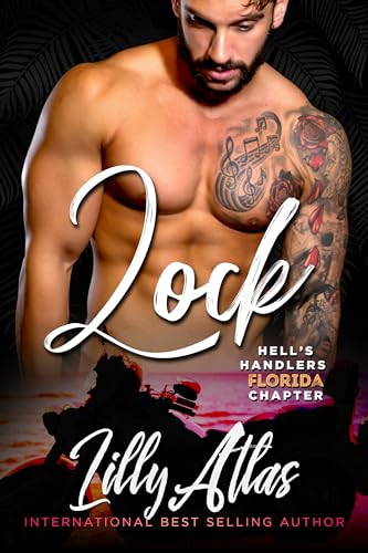 Lock (Hell's Handlers MC Florida Chapter #5)