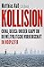 Kollision: China, die USA und der Kampf um die weltpolitische Vorherrschaft im Indopazifik (German Edition)