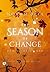 The Season of Change: : Spannende Romantasy mit einer tödlichen Prophezeiung (Chroniken von Caldo 1) (German Edition)