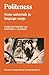Politeness: Some Universals in Language Usage (Studies in Interactional Sociolinguistics) by John J. Gumperz (Foreword), Penelope Brown (27-Feb-1987) Paperback