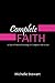 Complete Faith: 31 Days of Practical Teachings for Complete Faith in God by Michelle Stewart (2015-01-22)