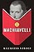 [(How to Read Machiavelli)] [Author: Maurizio Viroli] published on (September, 2009)