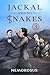 Jackal Among Snakes, Book 3...