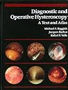 Diagnostic and Operative Hysteroscopy: A Text and Atlas