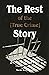 The Rest of the [True Crime...