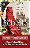 La rebelle: Femme médecin au Moyen Âge