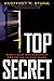 Top Secret: When Our Government Keeps Us in the Dark by Stone, Geoffrey R.(September 15, 2007) Hardcover