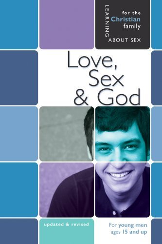 Love, Sex & God (Learning about Sex (Paperback)) by Bill Ameiss (2008-07-01)