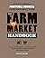 The Farm to Market Handbook: How to create a profitable business from your small farm by Janet Hurst (15-Jan-2015) Paperback