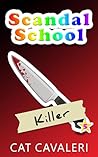 Killer (Scandal School Book 5) Killer (Scandal School Book 5)