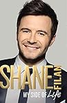 [My Side of Life: The Autobiography] (By: Shane Filan) [published: October, 2014]