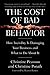 The Cost of Bad Behavior BYPorath