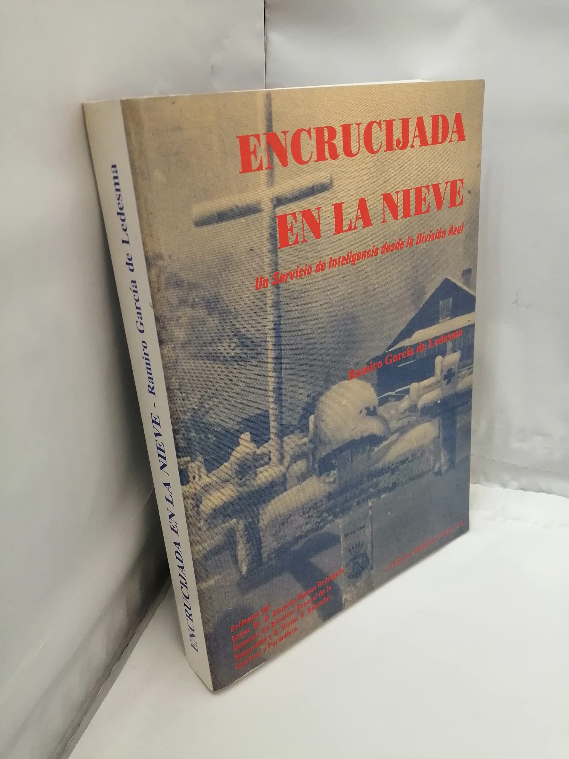 Encrucijada En La Nieve: Un Servicio de Inteligencia Desde La Division Azul (Paperback)