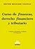 Curso de Finanzas, Derecho Financiero y Tributario (Spanish Edition)