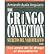 The gringo connection