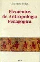 Elementos de antropología pedagógica (Spanish Edition)