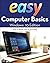 Easy Computer Basics, Windows 10 Edition by Michael Miller (2015-09-12)