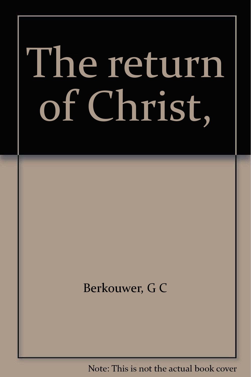 The Return of Christ (Hardcover)
