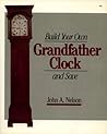 Build Your Own Grandfather Clock and Save $$$