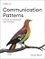Communication Patterns: A G...