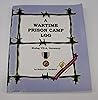 A Wartime Prison Camp Log, Stalag VII-A, Germany A Wartime Prison Camp Log, Stalag VII-A, Germany