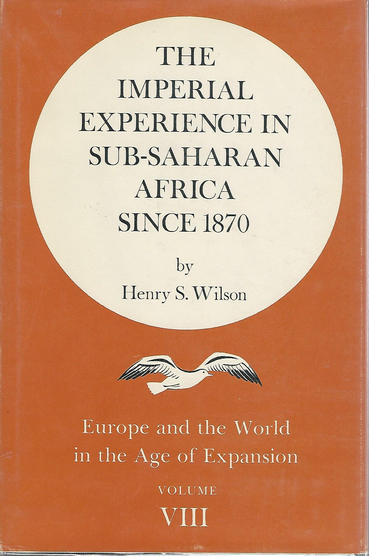 The Imperial Experience in Sub-Saharan Africa Since 1870 (Hardcover)