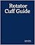 Rotator Cuff Guide by Carter Davis