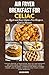 AIR FRYER BREAKFAST FOR CEL...