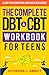 The Complete DBT and CBT Wo...