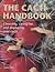 The Cacti Handbook: Choosing, Caring for and Displaying