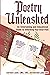 Poetry Unleashed: An Entertaining and Educational Guide to Unlocking Your Inner Poet