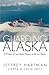Guarding Alaska: A Memoir o...
