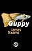 Guppy by James  Kearns