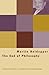 The End of Philosophy by Martin Heidegger (2003-04-15)