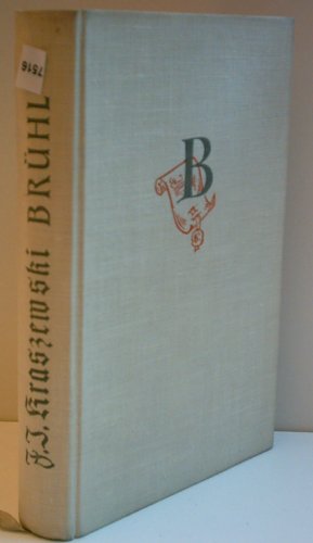 J. I. KRASZEWSKI: Brühl (Hardcover)