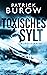Toxisches Sylt: Nordseekrim...