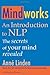 Mindworks: An Introduction to Nlp: the Secrets of Your Mind Revealed Paperback - April 30, 2008