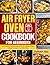 Air Fryer Oven Cookbook for...