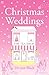 Christmas Weddings: Scottish Christmas romance (Quilting Bee & Tea Shop series Book 5)