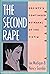 The Second Rape: Society's Continued Betrayal of the Victim