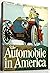 The American Heritage History of the Automobile in America