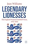 Legendary Lionesses by Jean Williams
